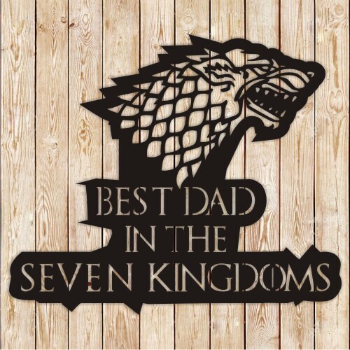 Father&#39;s Day Seven Kingdom Sign