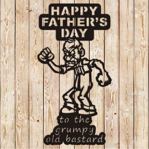 Father&#39;s Day Grumpy Bastard Sign