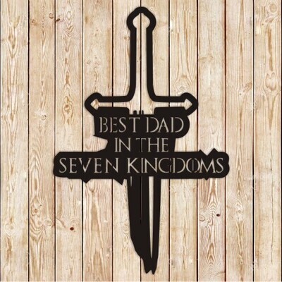 Father&#39;s Day Seven Kingdom Sign