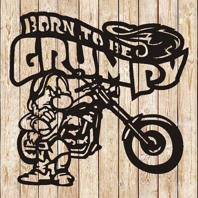 Born to be Grumpy - Dwarf Biker  Cutting File