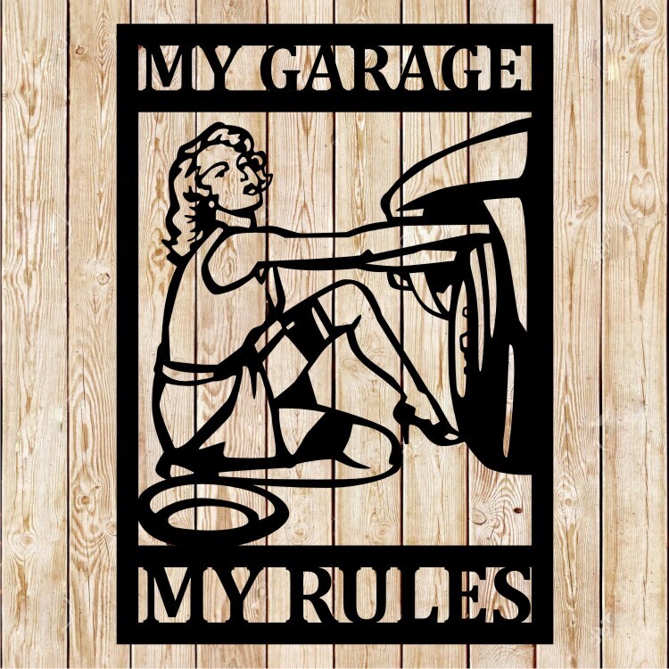 My Garage, My rules - Girl Sign Cutting File