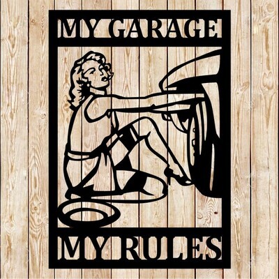 My Garage, My rules - Girl Sign Cutting File