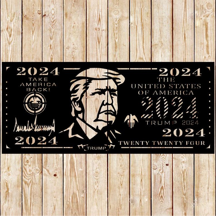 Trump 2024 Dollar Bill sign cutting file