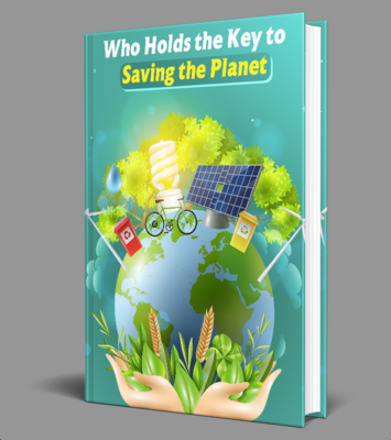 Who Hold the Key to Saving the Planet