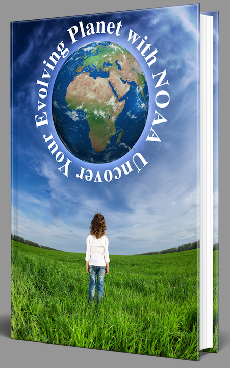Uncover Your Evolving Planet with NOAA
