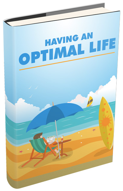 Having an Optimal Life