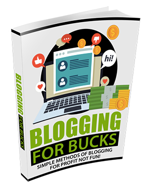 Blogging for Bucks