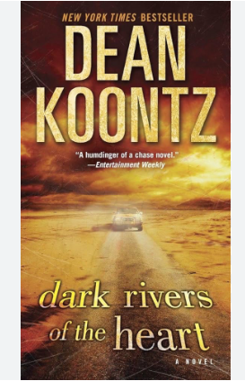 Dean Koontz - Dark Rivers of the Heart