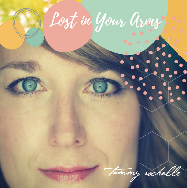 Tammy Rochelle - Lost In Your Arms
