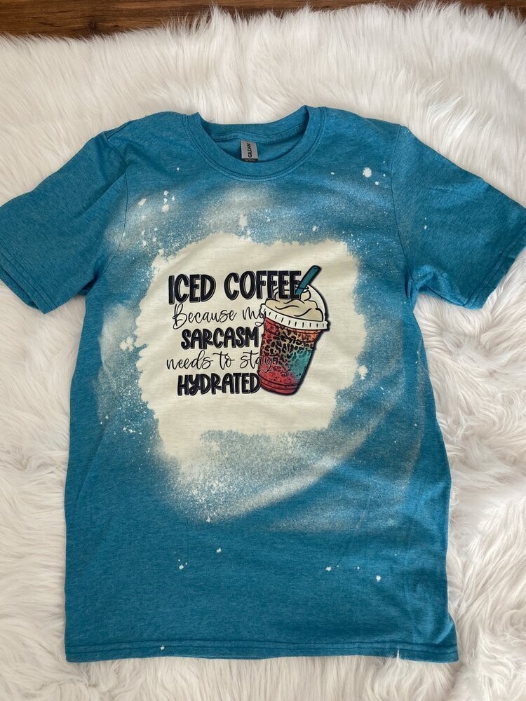 Ice Coffee because my sarcasm needs to stay hydrated.