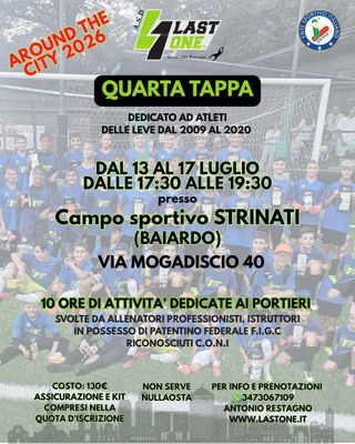 QUARTA TAPPA  13 LUGLIO AL 17LUGLIO CAMPO SPORTIVO  STRINATI (BAIARDO)