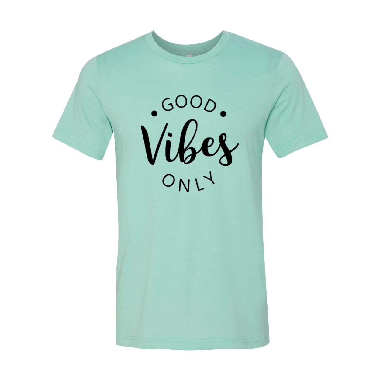 Good Vibes Only Shirt, Size: XS, Color: Heather Mint