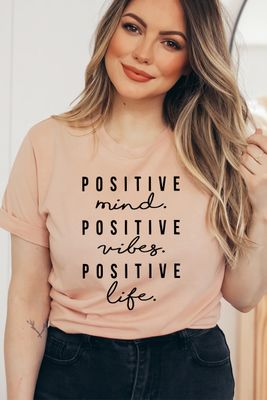 Positive Mind Positive Vibes Positive Life T-shirt