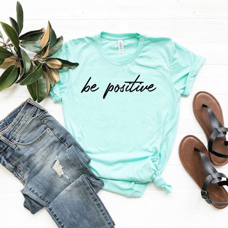 Be Positive Shirt