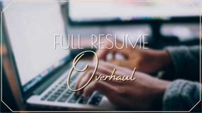 Full Resume Overhaul