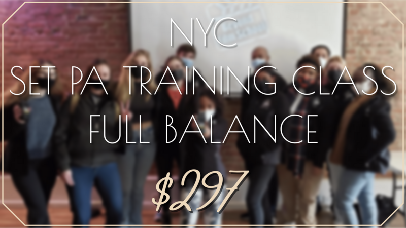NYC Set PA Training Class - Full Balance