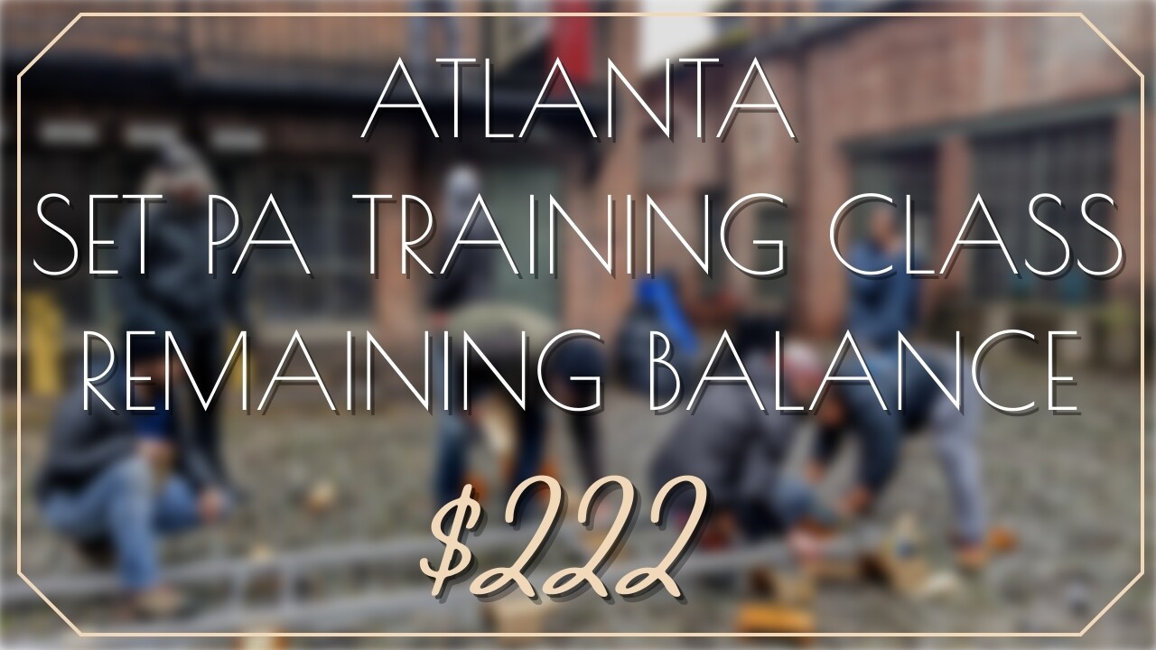 Atlanta Set PA Training Class - Remaining Balance
