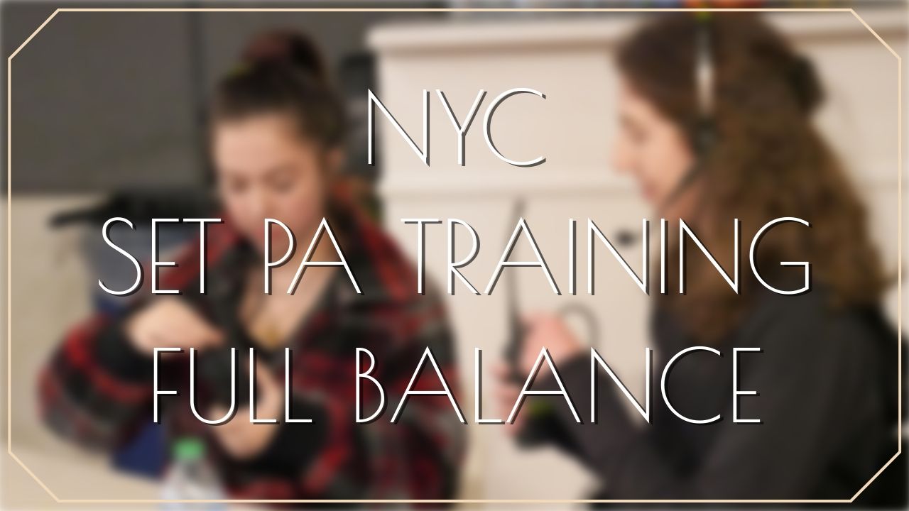 NYC Set PA Training Class - Full Balance