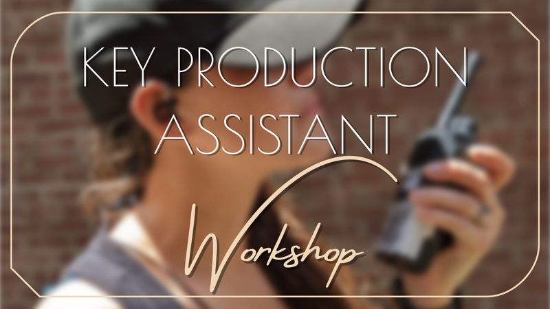 Key Production Assistant Training workshop