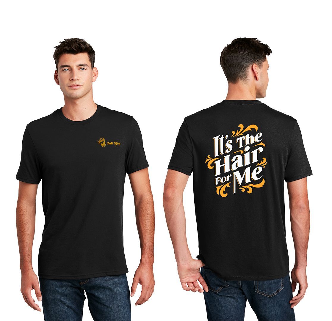 T-Shirt (Male) - It's The Hair For Me