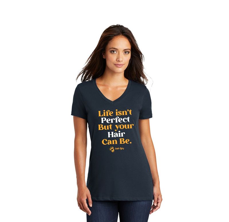 T-Shirt (Female) - ​Life Isn't Perfect But Your Hair Can Be