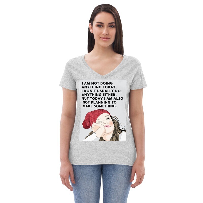 Women’s recycled eco friendly v-neck t-shirt, statement shirt, funny tee, lazy t-shirt