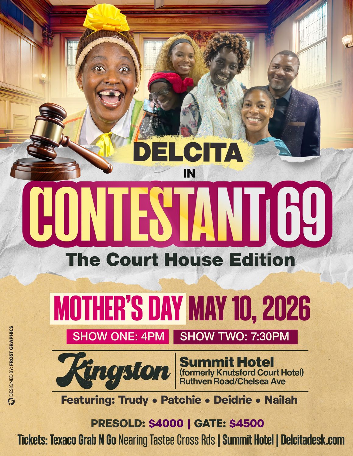 COURT HOUSE EDITION: Contestant 69, Date: MOTHERS DAY May 10,  Kingston @Summit  (Knutsford Court) Hotel - TIME: 7:30pm, VIP GATE*