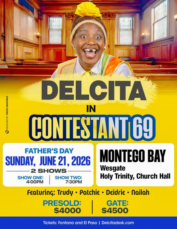 COURT HOUSE EDITION: Contestant 69, Date: FATHERS  DAY June 21,  Montego Bay @Holy Trinity Church Hall* - TIME: 7:30pm, GENERAL*