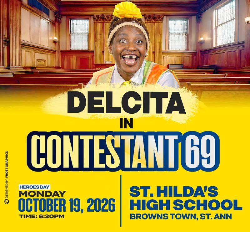 CONTESTANT 69, Date: MONDAY, OCTOBER 19 Brown's Town @St Hilda's High School* - TIME: 7:00pm,