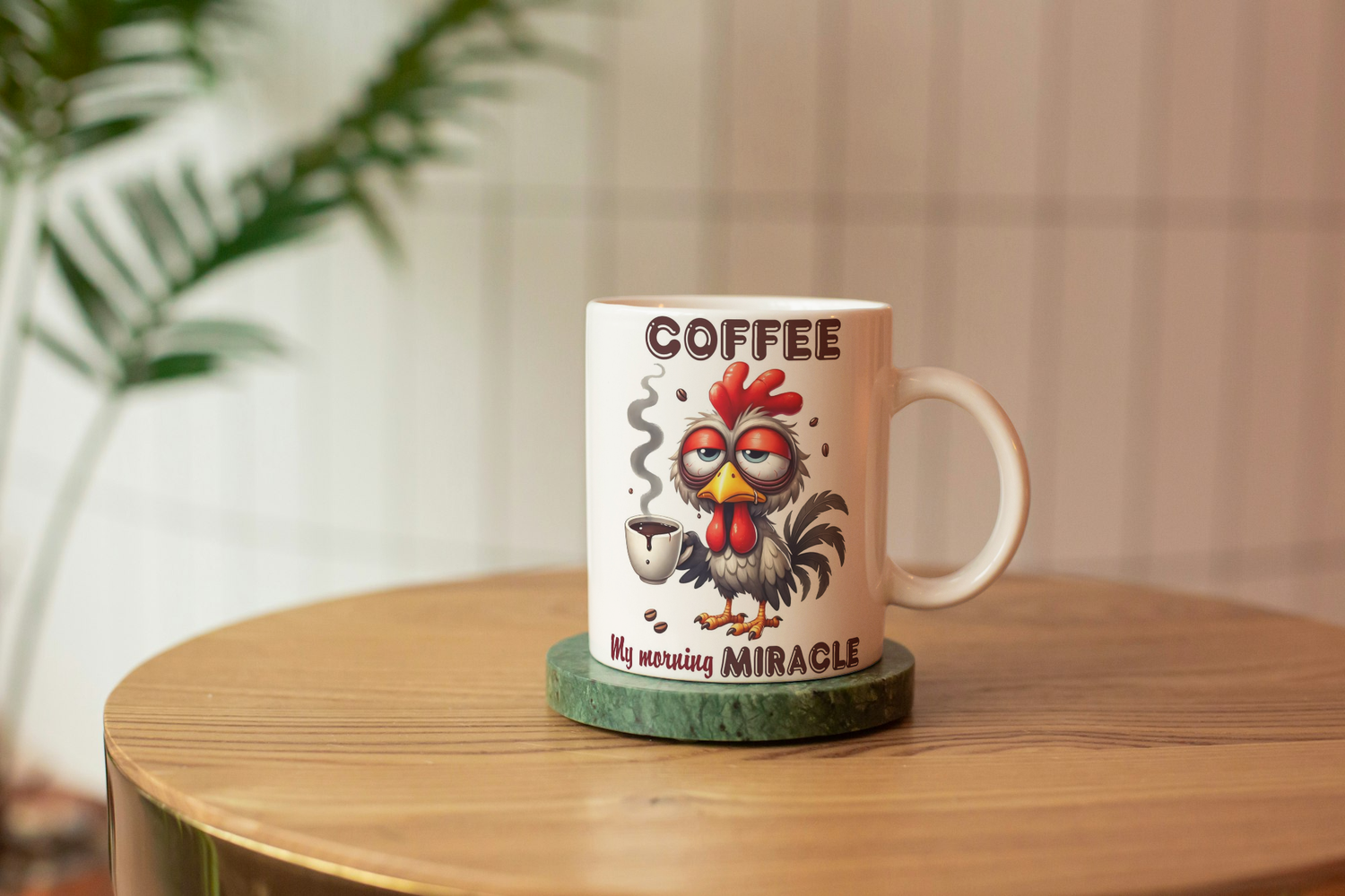 Coffee , My Morning Miracle. Chicken Mug
