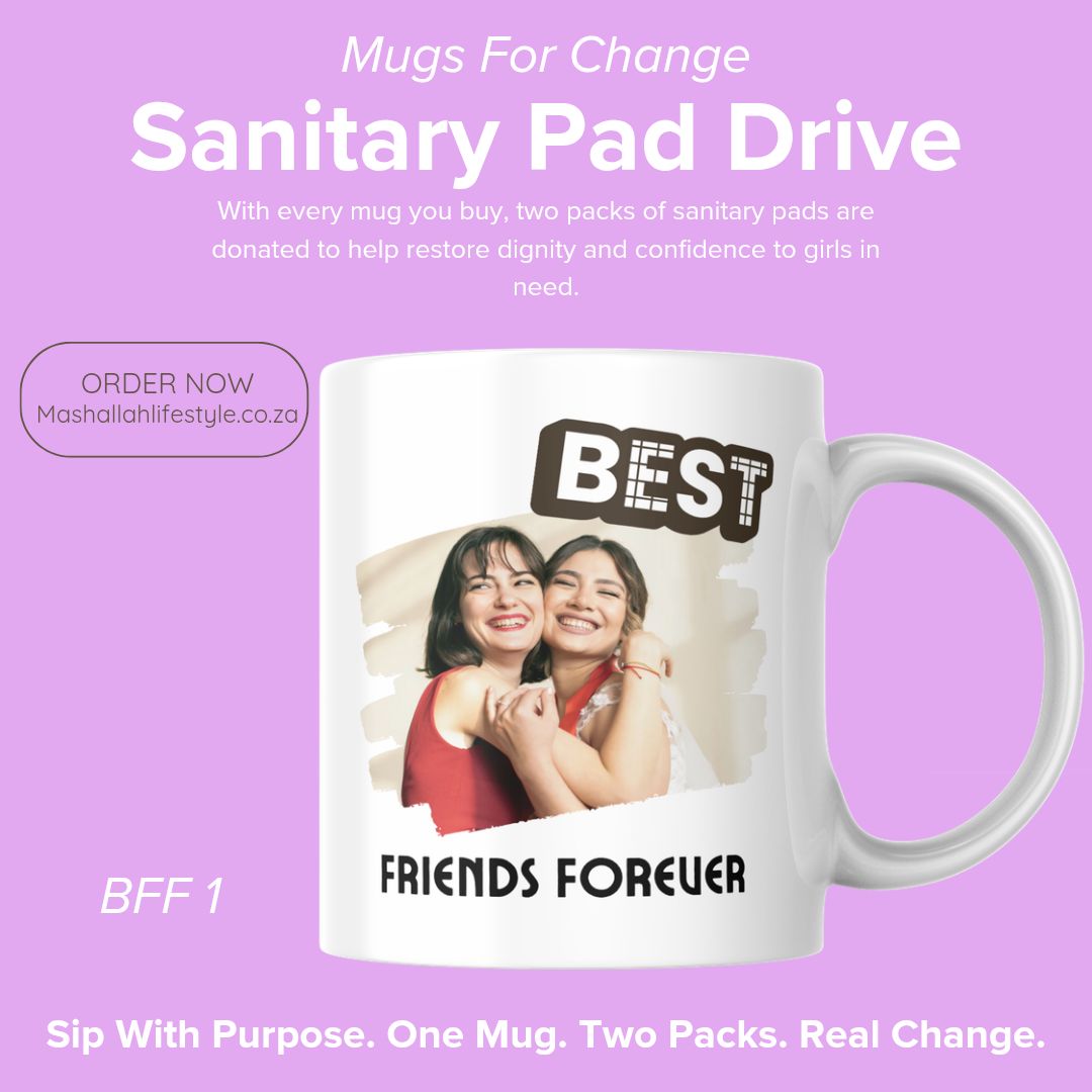 Best Friends Forever Mug for Change – Personalised Sanitary Pad Drive Edition