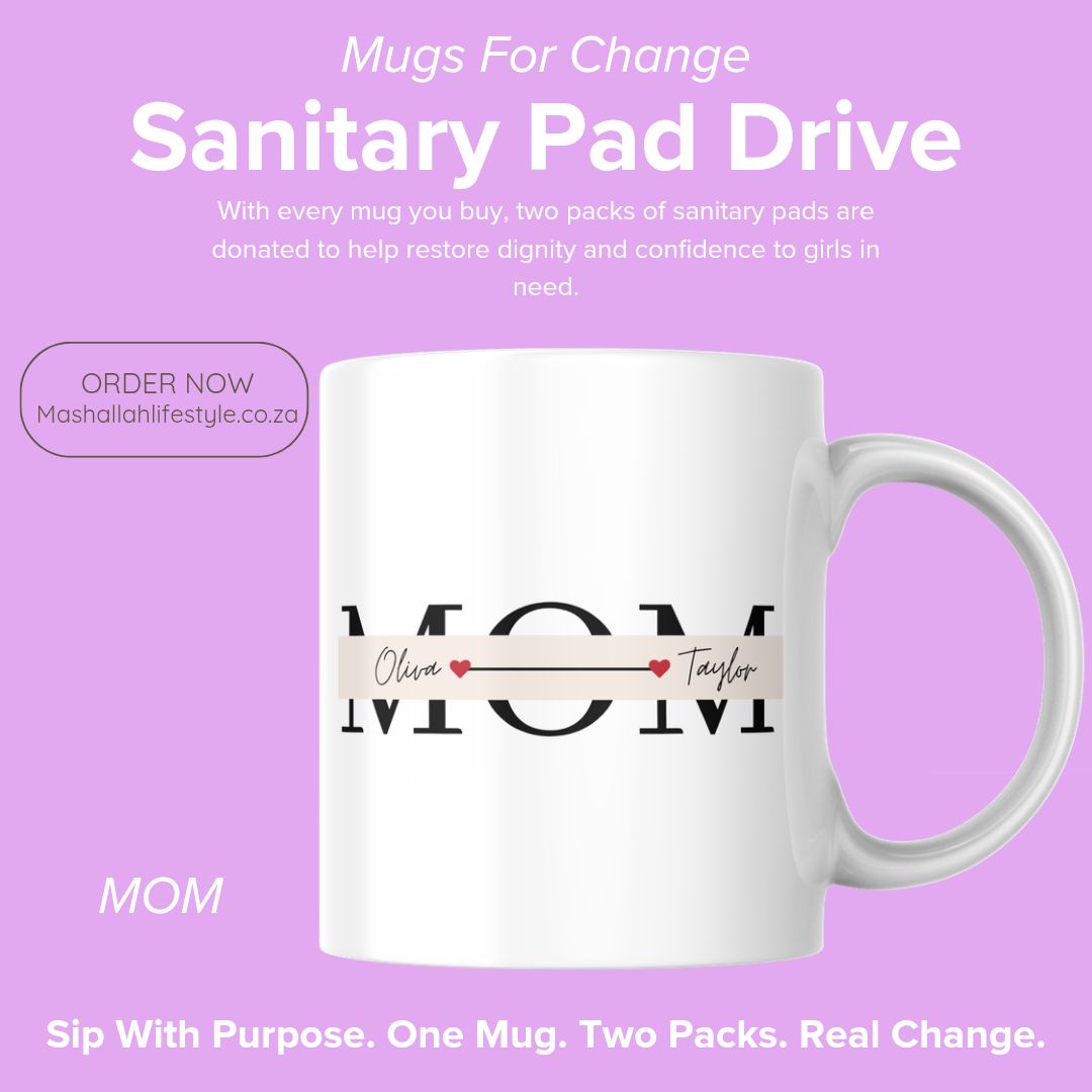 Mom Mug for Change – Personalised Sanitary Pad Drive Edition