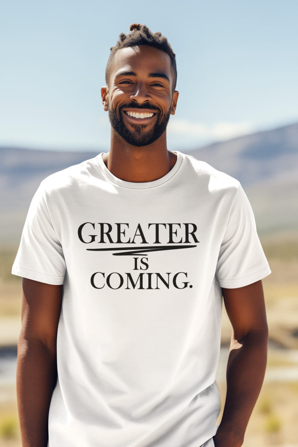 GREATER IS COMING TEE