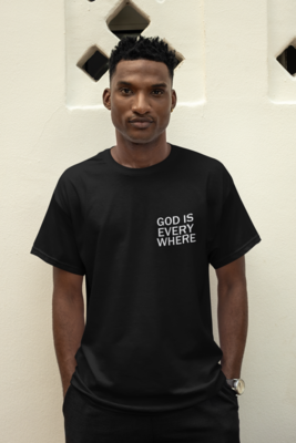 GOD IS EVERWHERE TEE