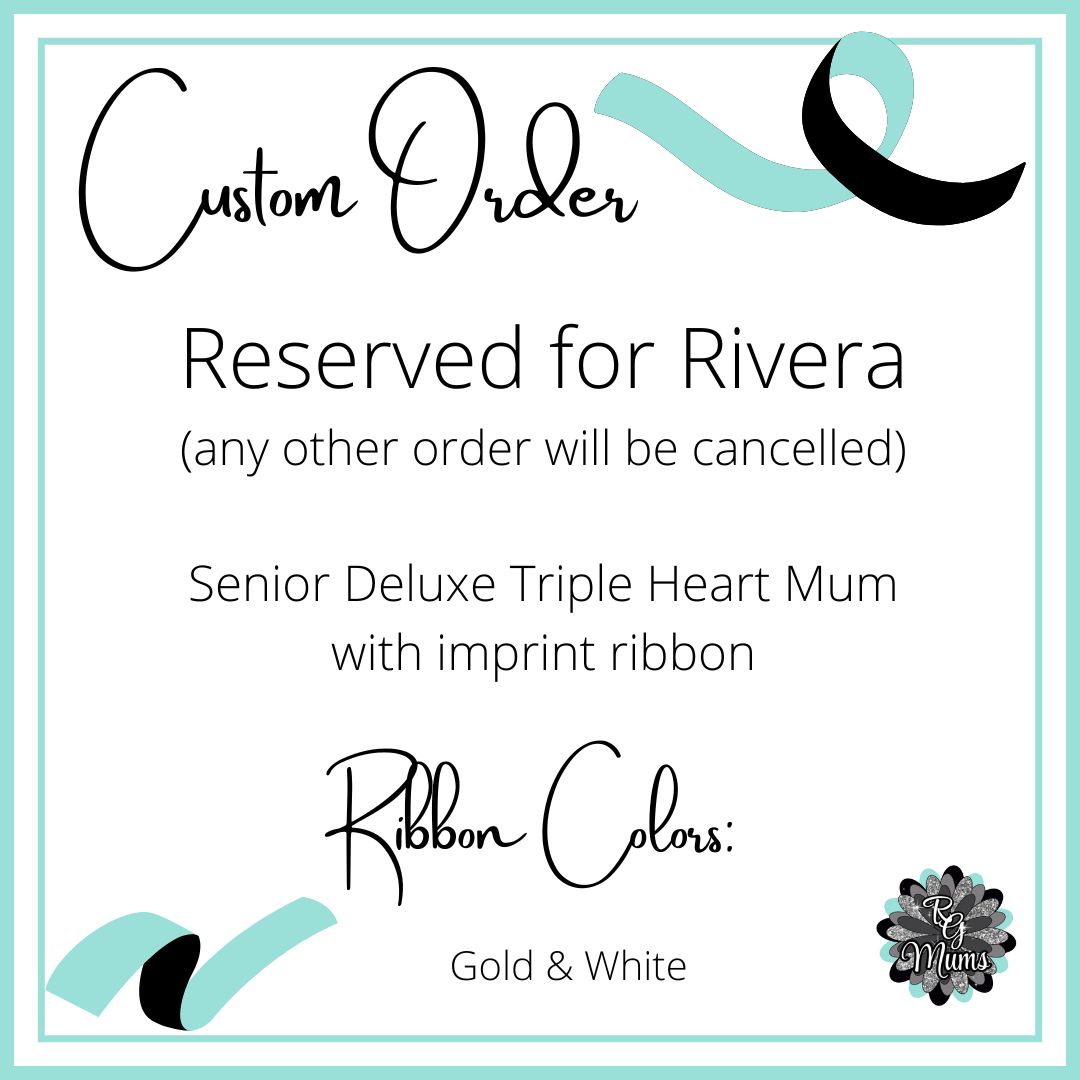RG Designer Deluxe 7.5" Triple Heart Senior Mum - Gold &amp; White Reserved for Rivera