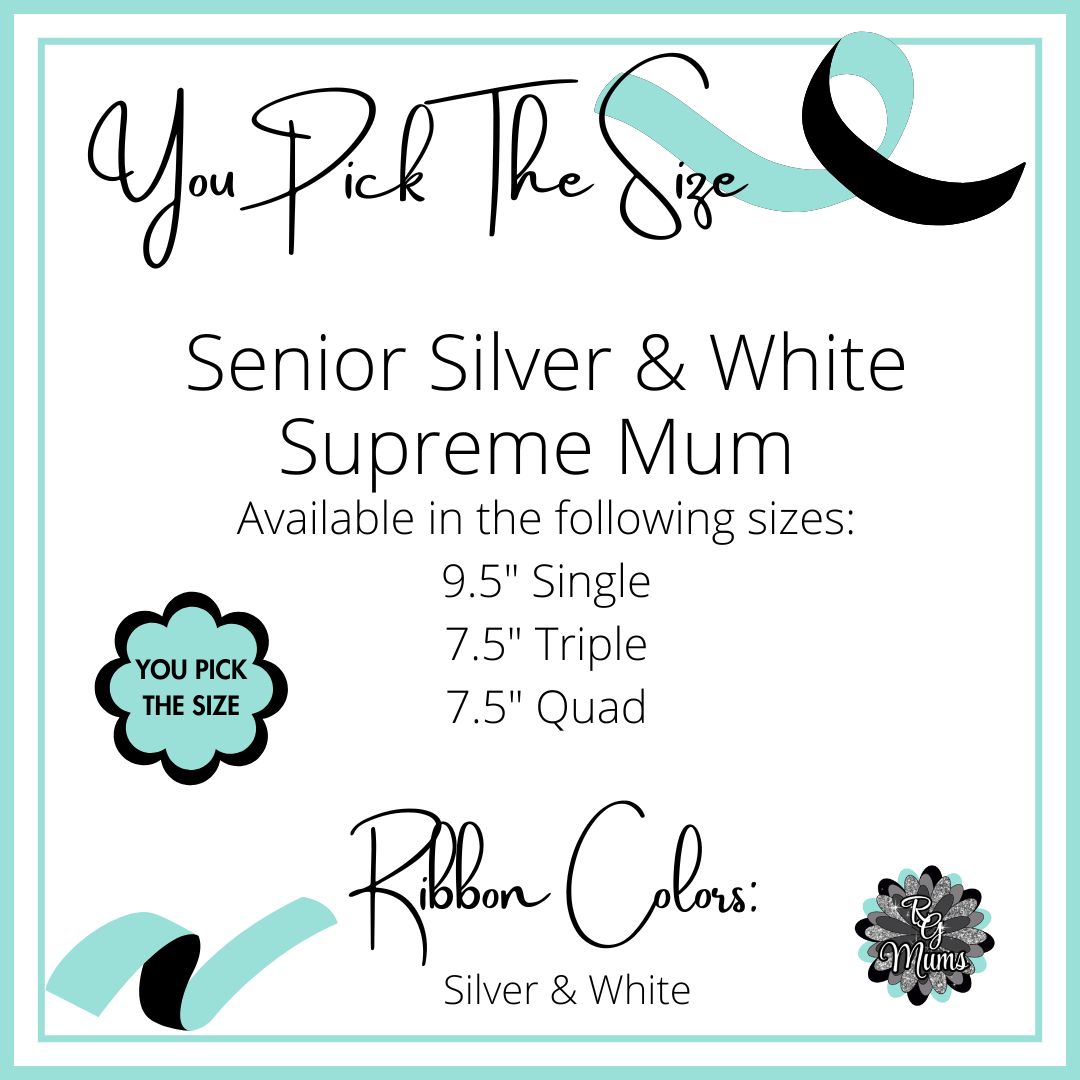 RG Designer Series Supreme Mum- You Pick The Size - Senior Silver &amp; White