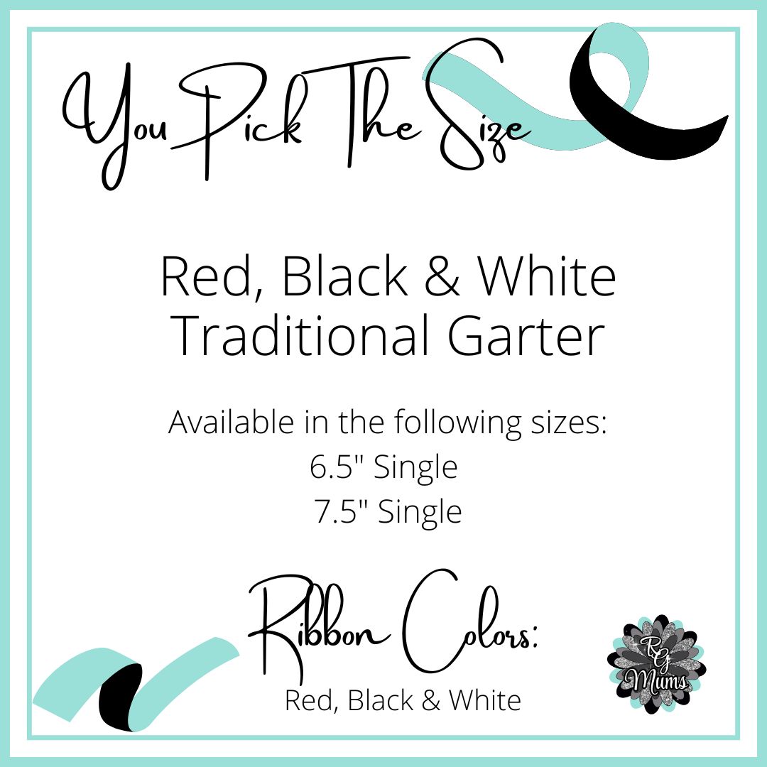 RG Designer Series Traditonal Garter - You Pick the SIze - Red, Black and White