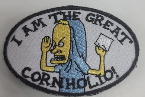 GREAT CORNHOLIO