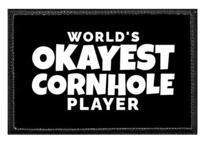 Patch-Worlds Okayest cornhole player