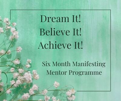 Six Month Manifesting Mentor Programme