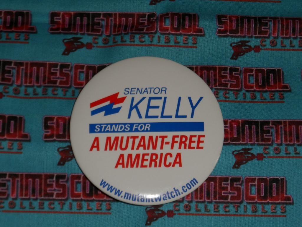X-Men Movie Promo Button : Senator Kelly Campaign