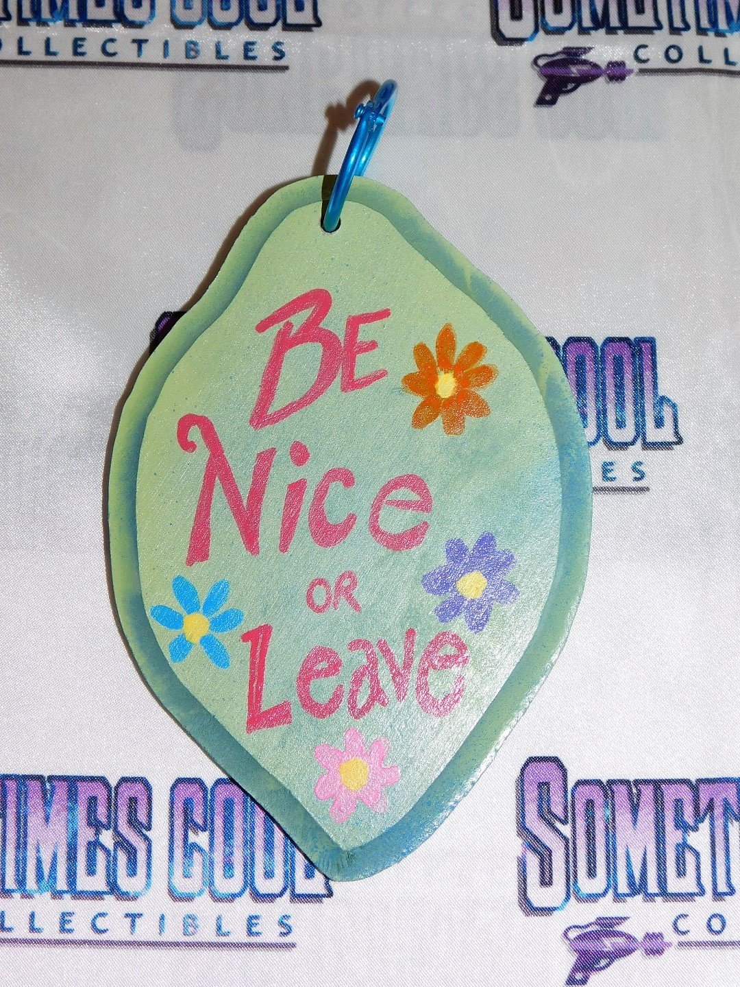 Mini Sign : Be Nice or Leave/Just Stay Out
