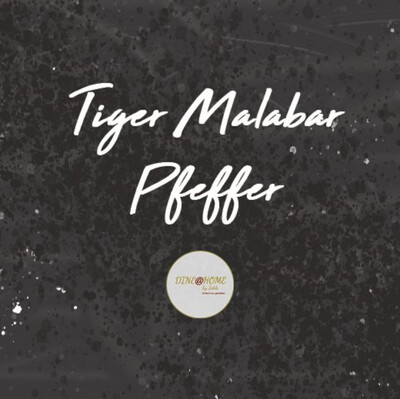 Tiger Malabar - Pfeffer ganz