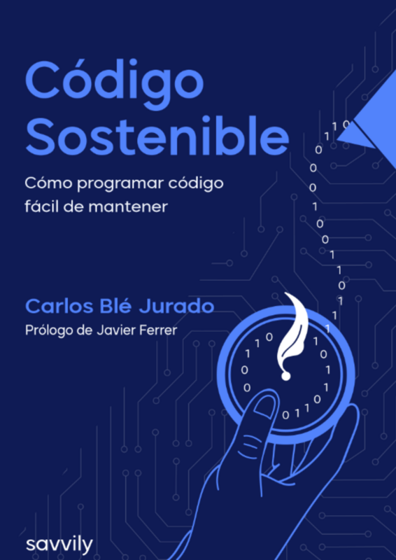 Código Sostenible  Cómo programar código fácil de mantener (Formato Papel)