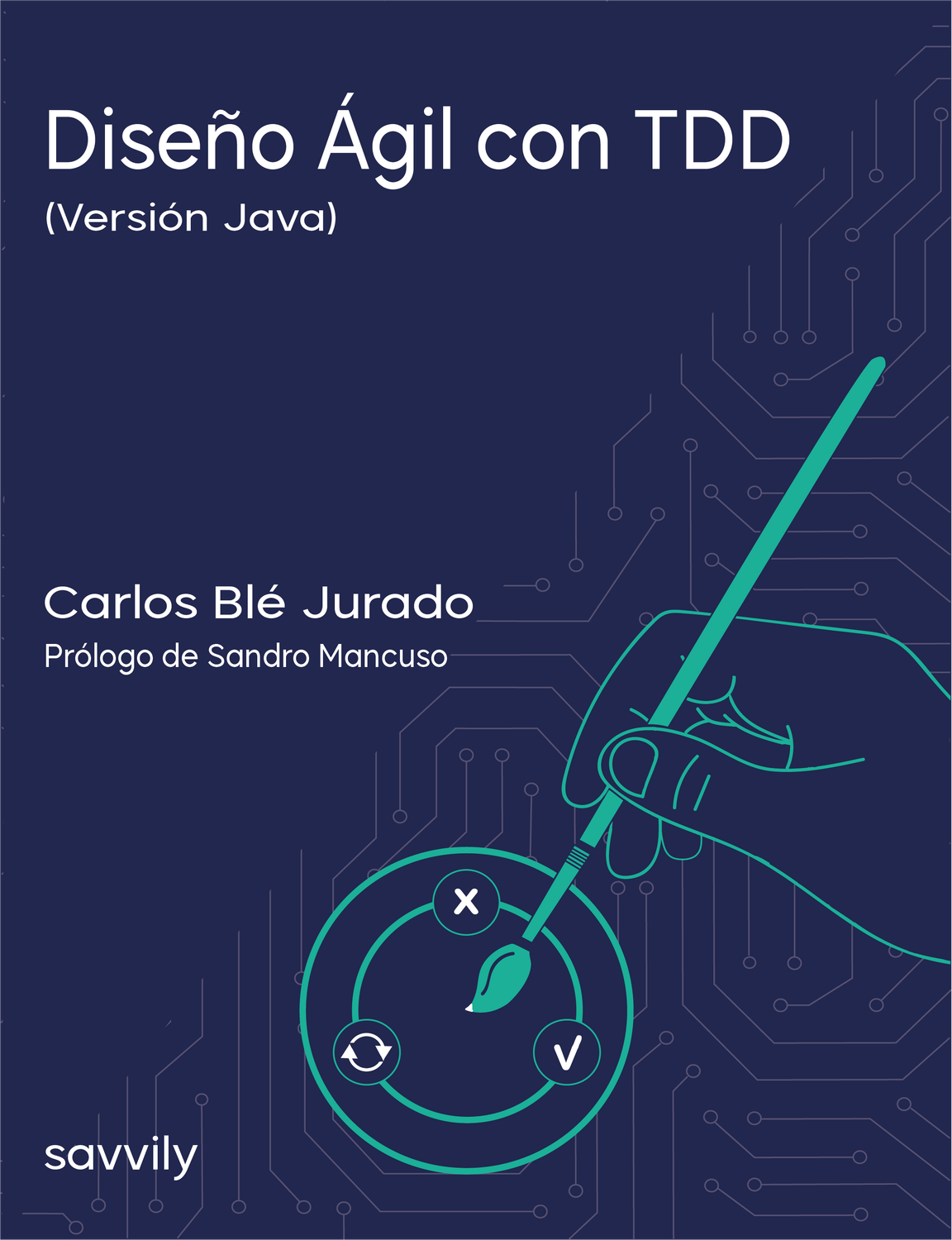 Diseño Ágil con TDD versión Java (Formato Papel + Digital)