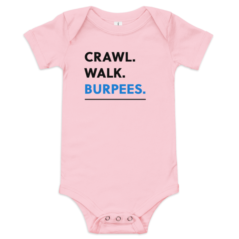 Crawl - Walk - Burpees Onesie