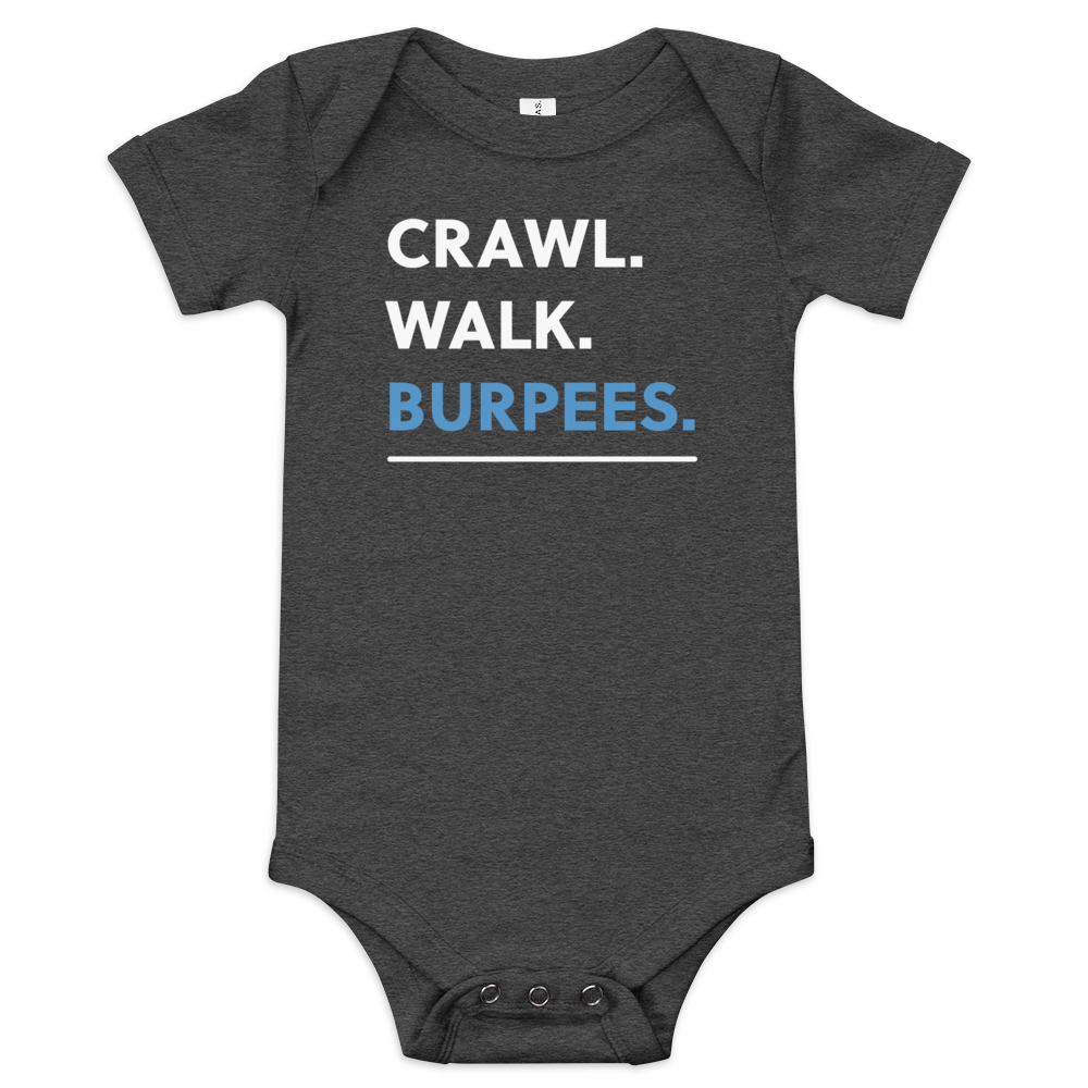 Crawl - Walk - Burpees Onesie