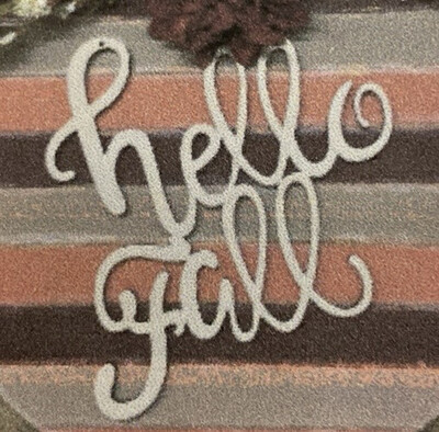 Hello Fall Sign (words Only) Unpainted