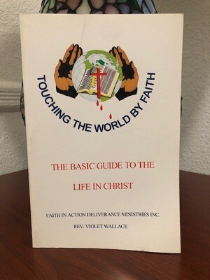 The basic guide to the life in Christ