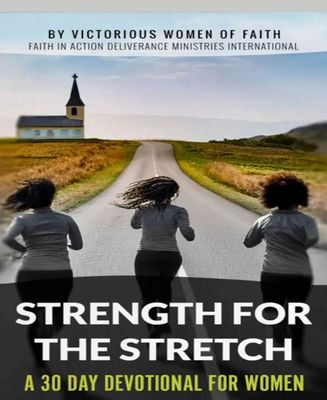Strength for the Stretch: A 30-Day Devotional For Women